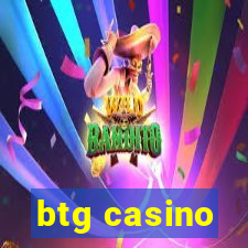 btg casino